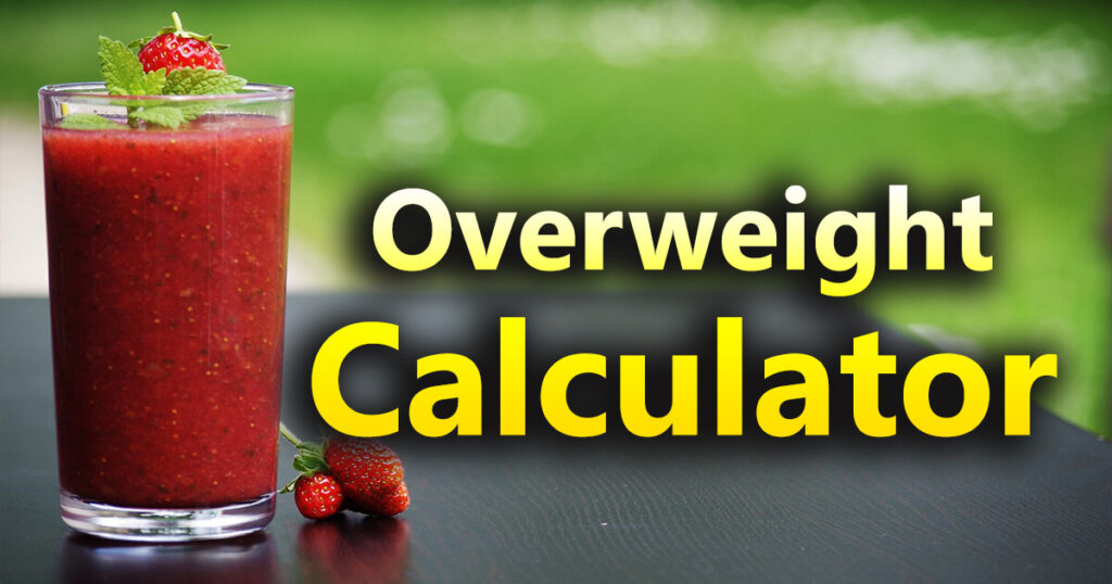 Overweight Calculator