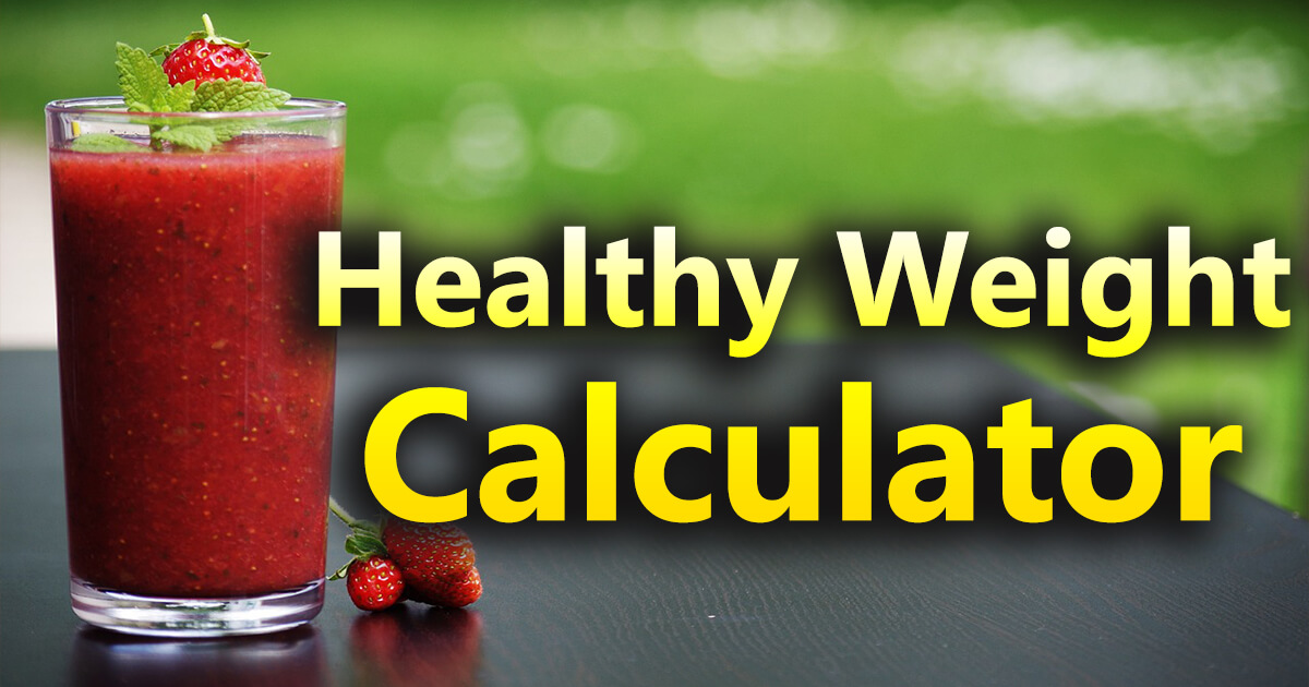 Healthy Weight Calculator