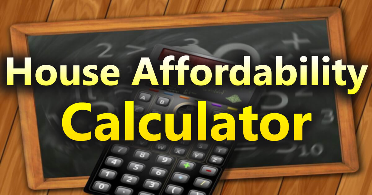 House Affordability Calculator