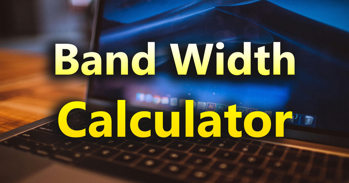 bandwidth calculator